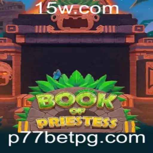 Explorando o Mundo de BookOfPriestess: Um Novo Horizonte no P77bet