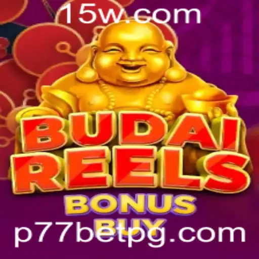 Explorando o Mundo de BudaiReelsBonusBuy no P77bet