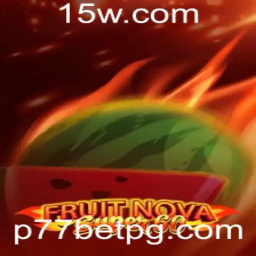 Explorando o FruitNovaSuper60 no P77bet: Guia Completo