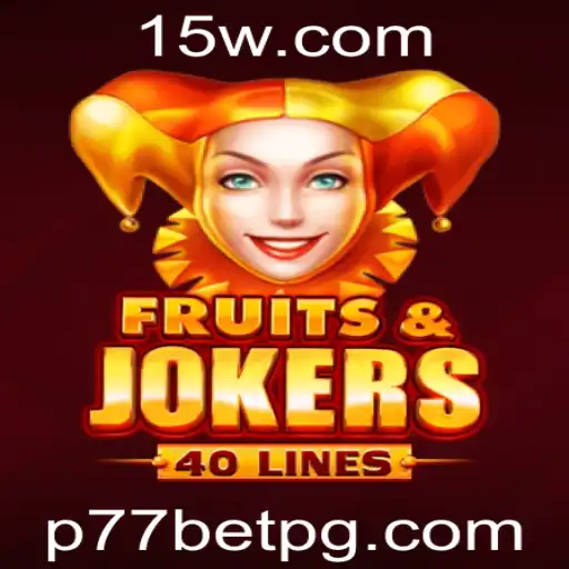 Descubra o Mundo de FruitsAndJokers40 no P77bet