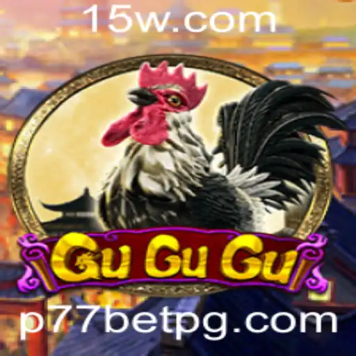 GuGuGu: Explorando o Novo Universo do Jogo com P77bet