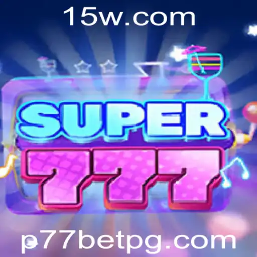Explorando o Mundo de Super777: Uma Nova Perspectiva de Entretenimento com P77bet