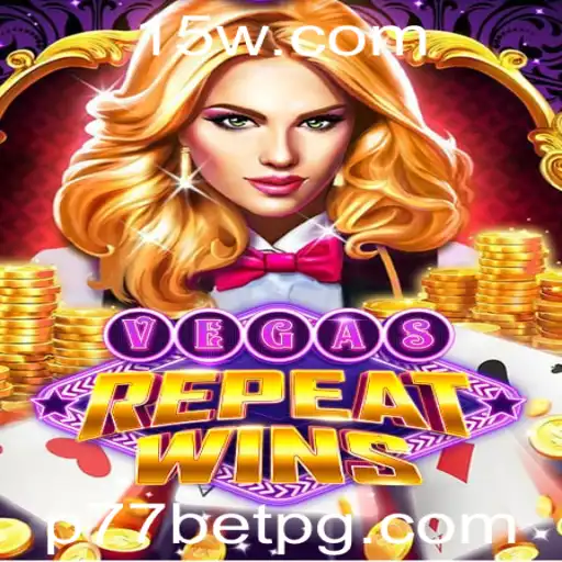 Descubra o Fascinante Mundo de VegasRepeatWins com P77bet