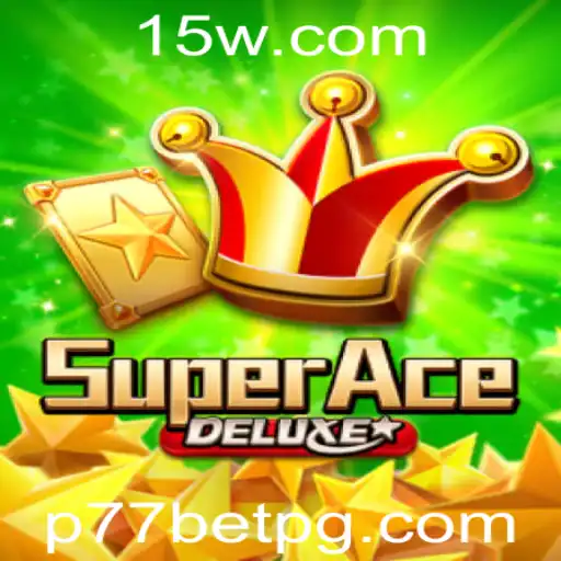 Descubra o Envolvente Mundo de SuperAceDeluxe e a Inovação do P77bet